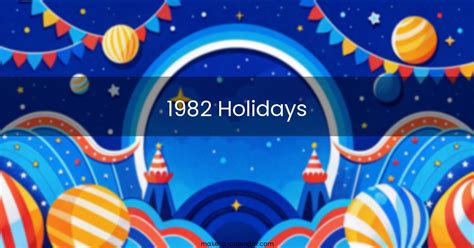 1982 holidays and notable dates