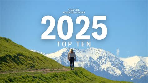 2025 travel destinations