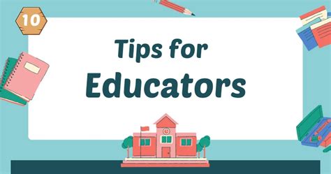 Additional Tips For Educators