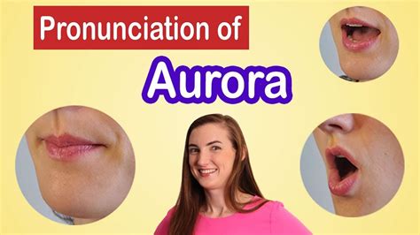 American English Pronunciation of Aurora