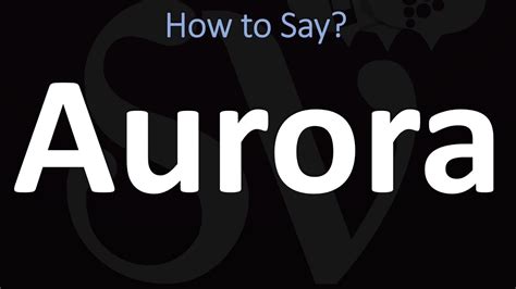 Latin Pronunciation of Aurora