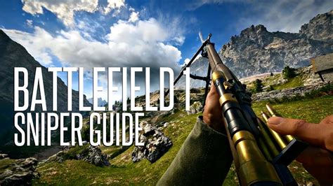 Battlefield 1 Best Snipers