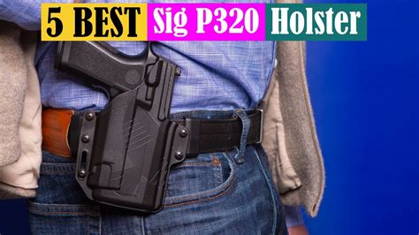 Best Sig P320 Holsters