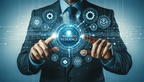 Business Resilience and Continuity