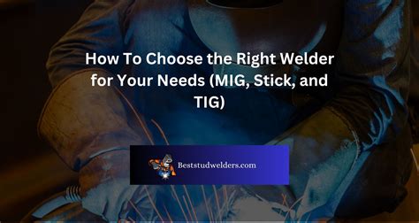 Choosing the Right Welder