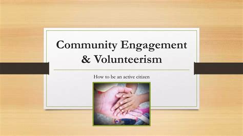 Community Engagement and Volunteerism