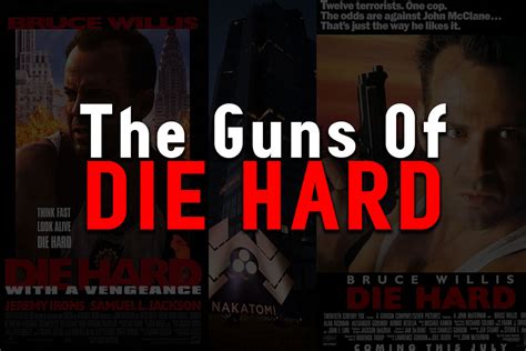 Die Hard Movies Guns