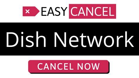 Dish Service Cancellation Process