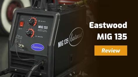 Eastwood MIG 135 Welder