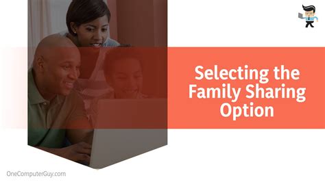 Family Sharing Options