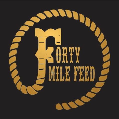 Forty Mile Feed: Nourishing Your Land And Livestock