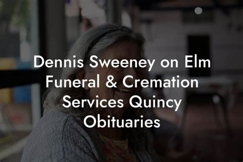 Impact of Quincy Obituaries on Community