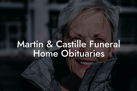 Martin and Castille Obituaries Image 1