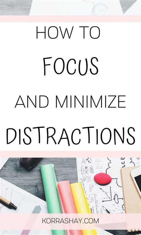 Minimize Distractions