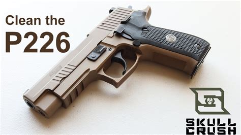 Properly Maintaining Your Sig Sauer P226