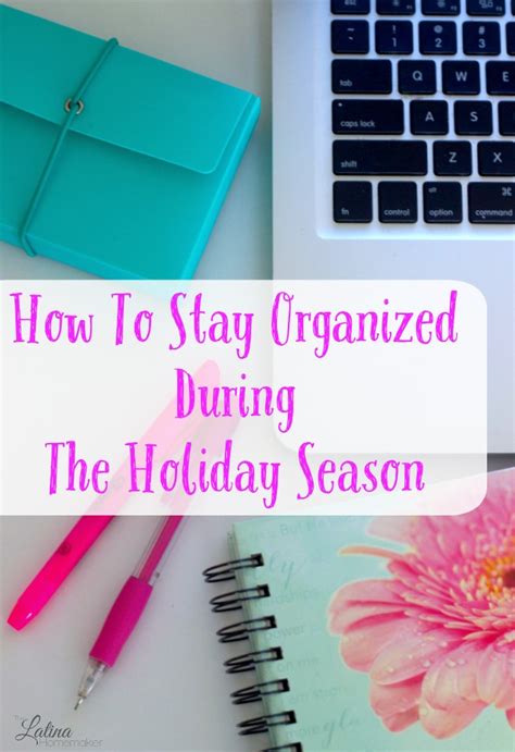 Staying Organized During Holiday Season