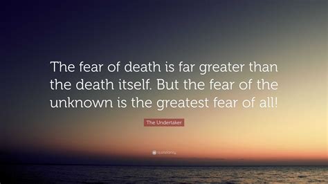 The fear of death is a universal human fear