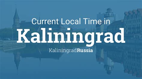 Timekeeping in Kaliningrad