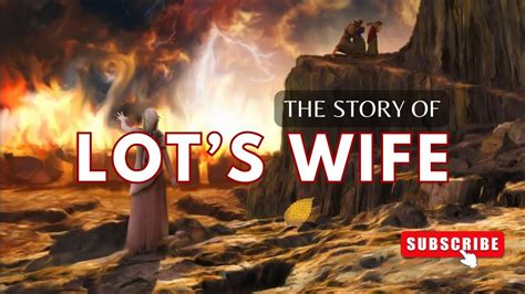 Understanding the Story of Lot's Wife