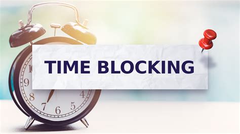 Use Time-Blocking