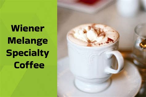 Vienna Melange Coffee Health Benefits