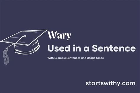 Example sentences using the word wary