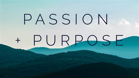 A Life of Purpose and Passion