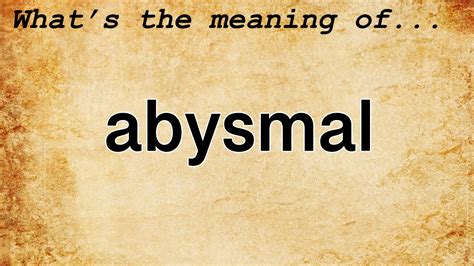 A diagram illustrating the definition of abysmal