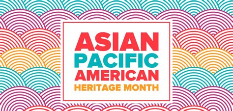 Asian American Heritage