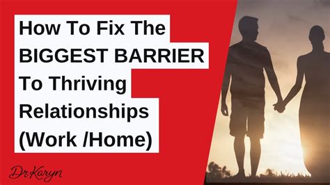 Breaking down the barriers to thriving