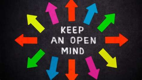 Be Open-Minded