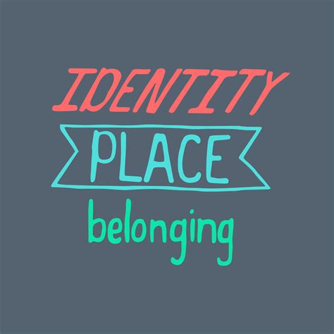 The search for belonging and self-acceptance