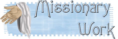 Benefits of Missionary Work