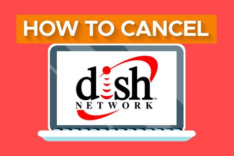 Cancel Dish Network via Postal Mail