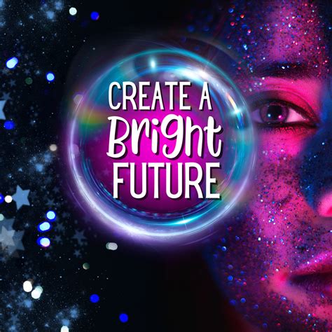 Creating a Brighter Future