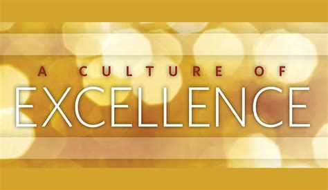 Fostering a culture of excellence