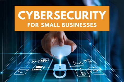 Cybersecurity for Small Businesses