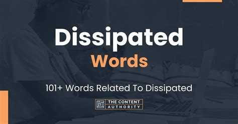 Dissipated Related Terms