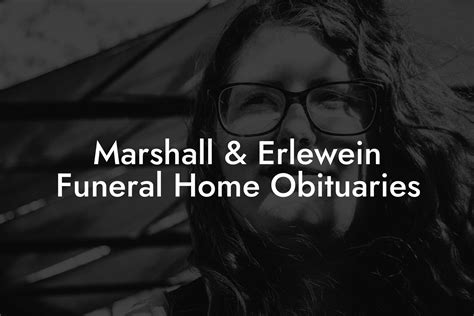 The impact of Erlewein obituaries