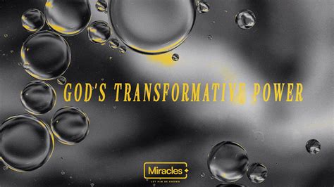 Experiencing God's Transformative Power