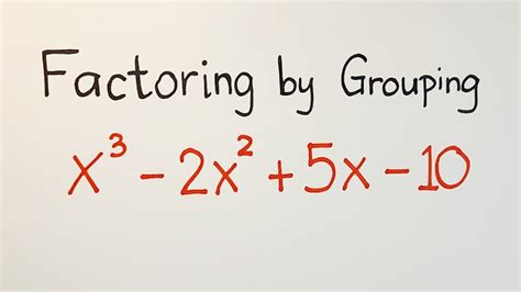 Factorization by Grouping Method