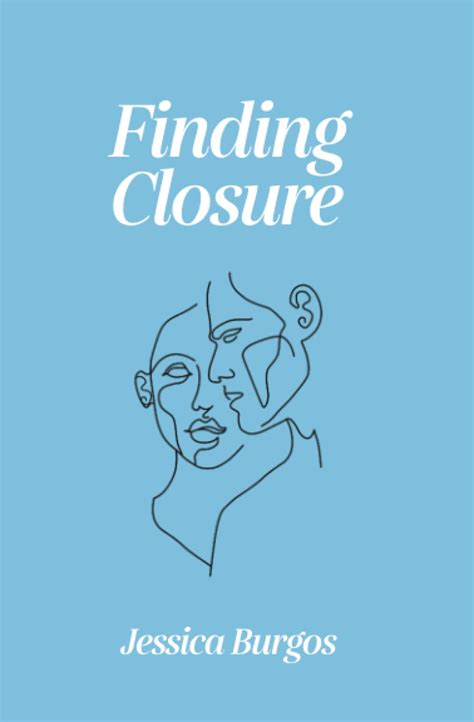 Finding closure and moving forward