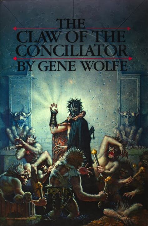 Gene Wolfe The Claw of the Conciliator