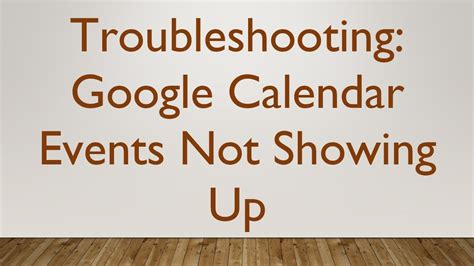 Google Calendar Troubleshooting