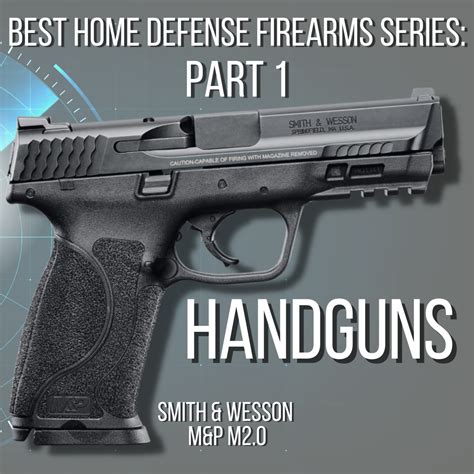 Home defense firearms