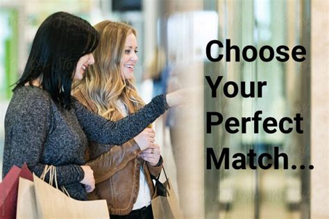 How to choose your perfect match