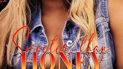 Introduction to Sweeter Than Honey