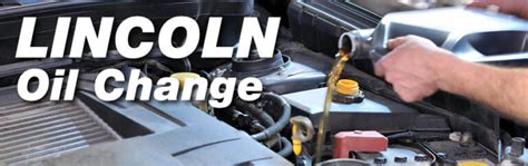 Lincoln Oil Change