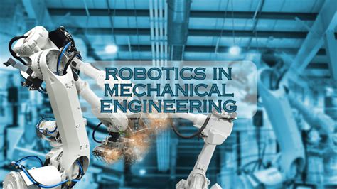 Mechanical Engineering Robotics