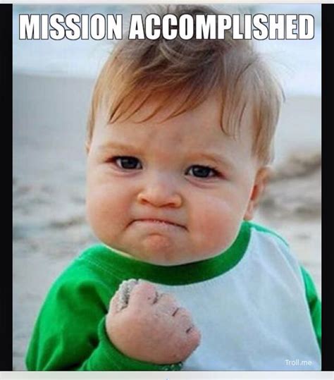 Mission Accomplished Meme Images